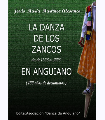 La danza de los zancos desde 1603 a 2003 en Anguiano (400 años de documentos)